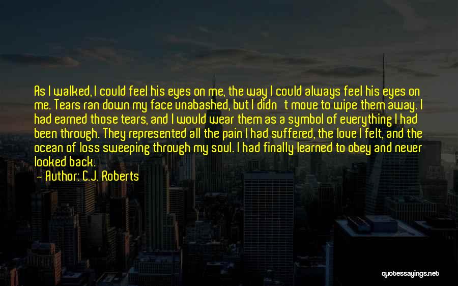 C.J. Roberts Quotes 1886106