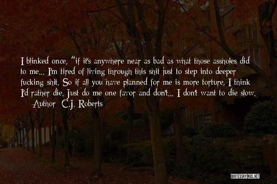 C.J. Roberts Quotes 1965347