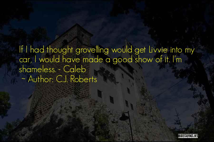 C.J. Roberts Quotes 434772