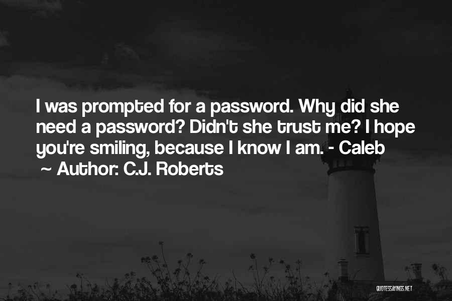 C.J. Roberts Quotes 614451