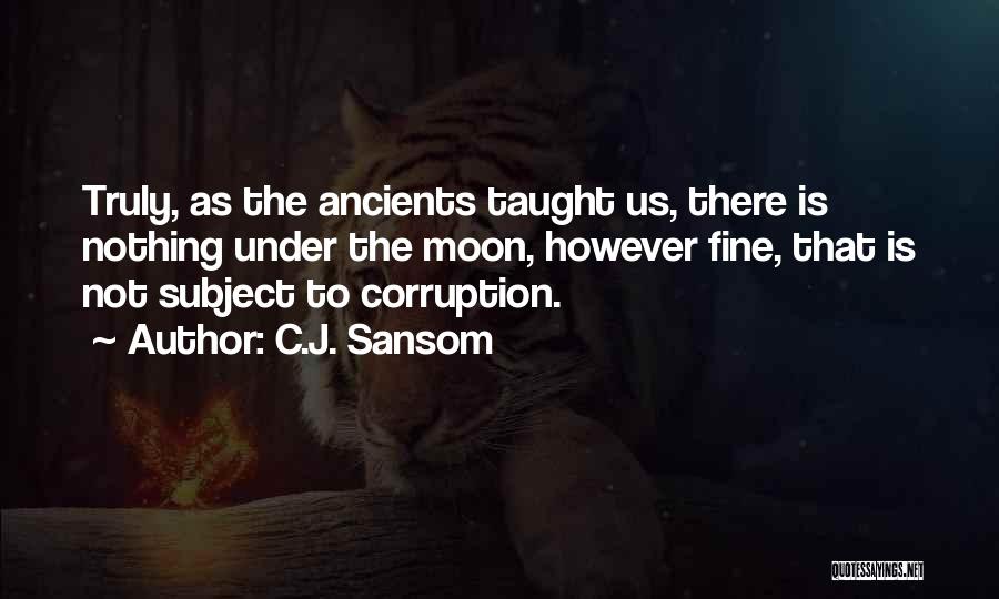 C.J. Sansom Quotes 1222760