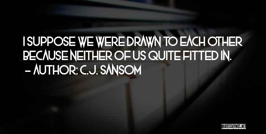 C.J. Sansom Quotes 1322526