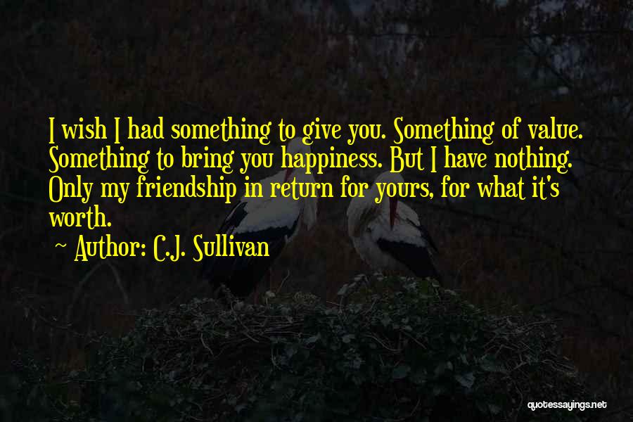C.J. Sullivan Quotes 699473