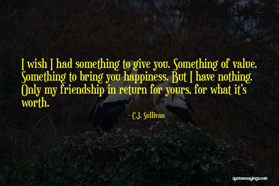 C.J. Sullivan Quotes 699473