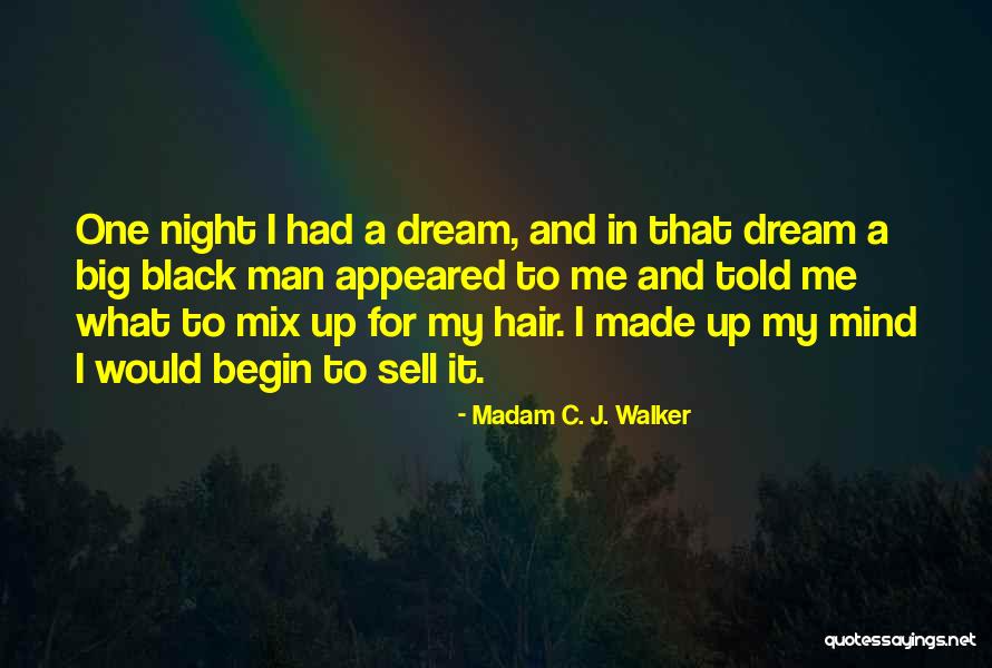 C.j. Walker Quotes By Madam C. J. Walker