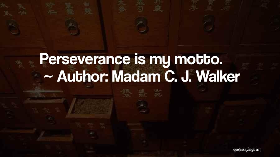 C.j. Walker Quotes By Madam C. J. Walker