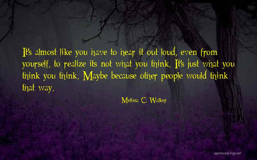 C.j. Walker Quotes By Melissa C. Walker