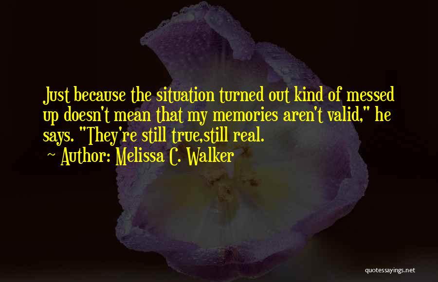 C.j. Walker Quotes By Melissa C. Walker