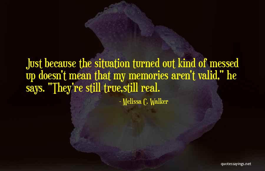 C.j. Walker Quotes By Melissa C. Walker