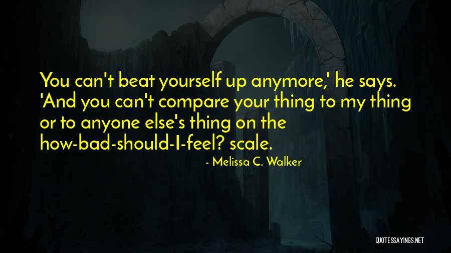 C.j. Walker Quotes By Melissa C. Walker