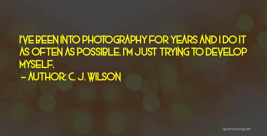 C. J. Wilson Quotes 1285626
