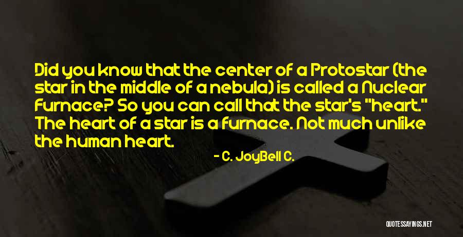 C Joybell Quotes By C. JoyBell C.