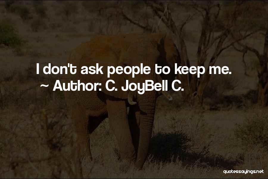 C Joybell Quotes By C. JoyBell C.