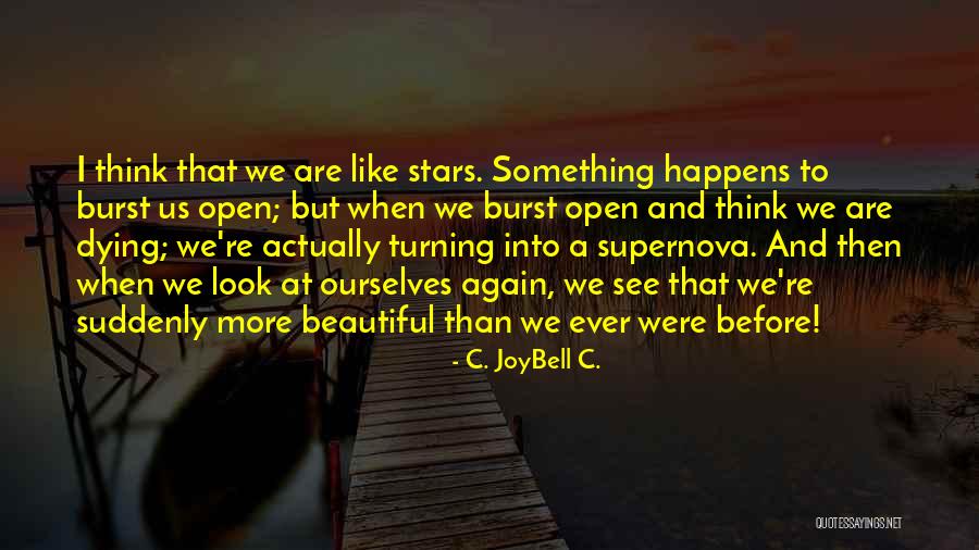 C Joybell Quotes By C. JoyBell C.