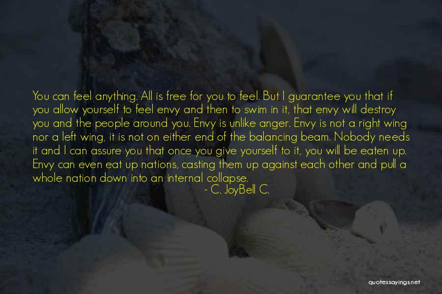 C Joybell Quotes By C. JoyBell C.