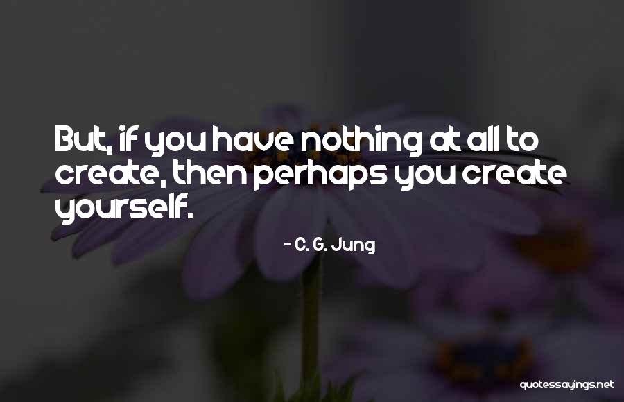 C Jung Quotes By C. G. Jung C Jung Quotes By C. G. Jung