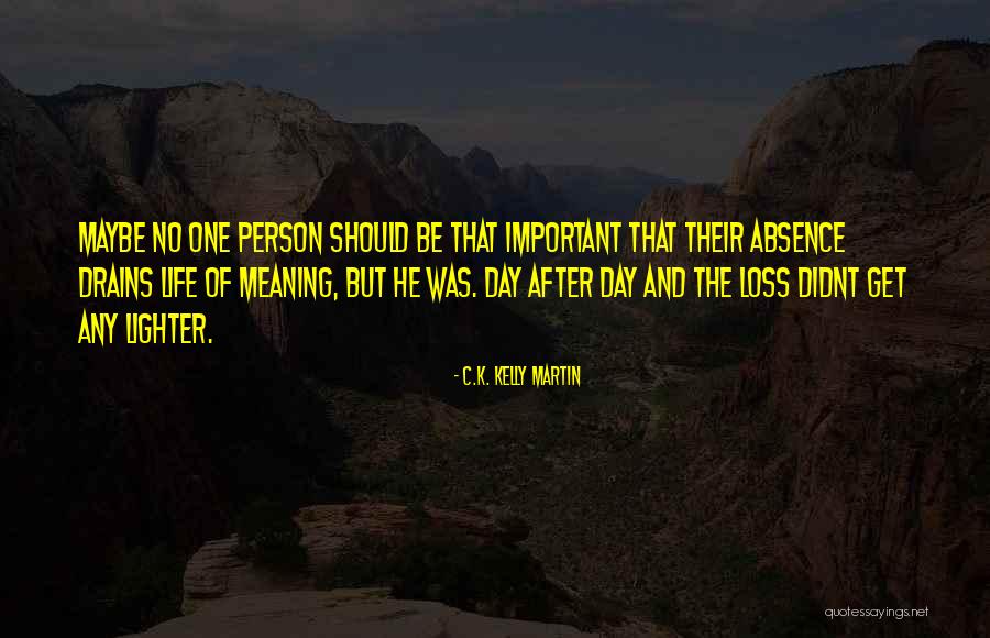 C.K. Kelly Martin Quotes 1804067 C.K. Kelly Martin Quotes 1804067
