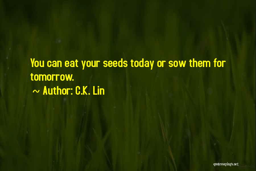 C.K. Lin Quotes 424438