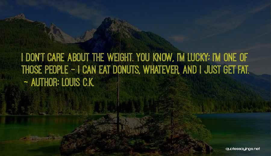 C.k. Quotes By Louis C.K.