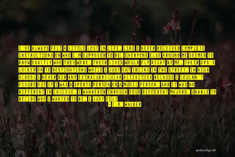 C.K. Walker Quotes 1588551 C.K. Walker Quotes 1588551