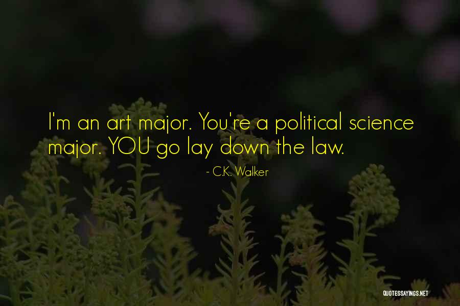 C.K. Walker Quotes 1934435 C.K. Walker Quotes 1934435