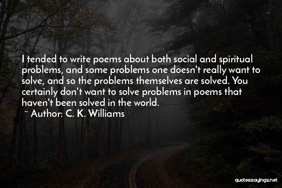 C. K. Williams Quotes 512984