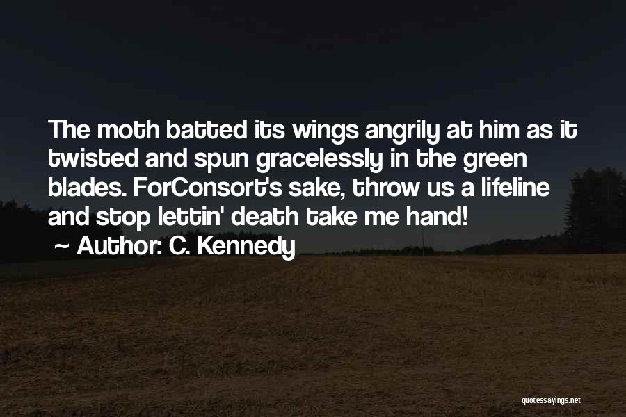 C. Kennedy Quotes 1465297