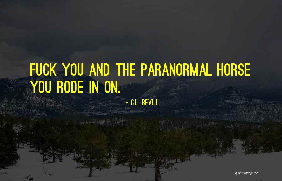 C.L. Bevill Quotes 1100520 C.L. Bevill Quotes 1100520