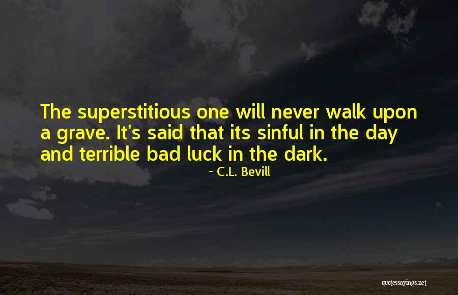C.L. Bevill Quotes 2000060 C.L. Bevill Quotes 2000060