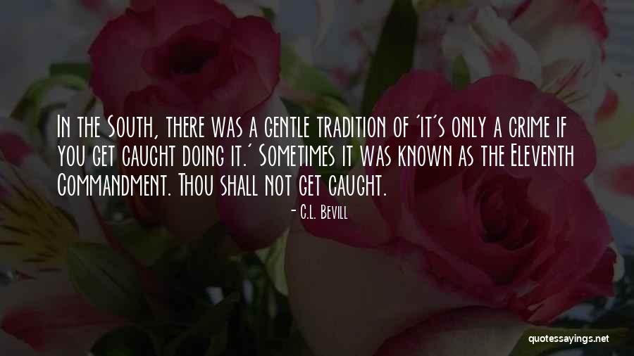 C.L. Bevill Quotes 2053529 C.L. Bevill Quotes 2053529
