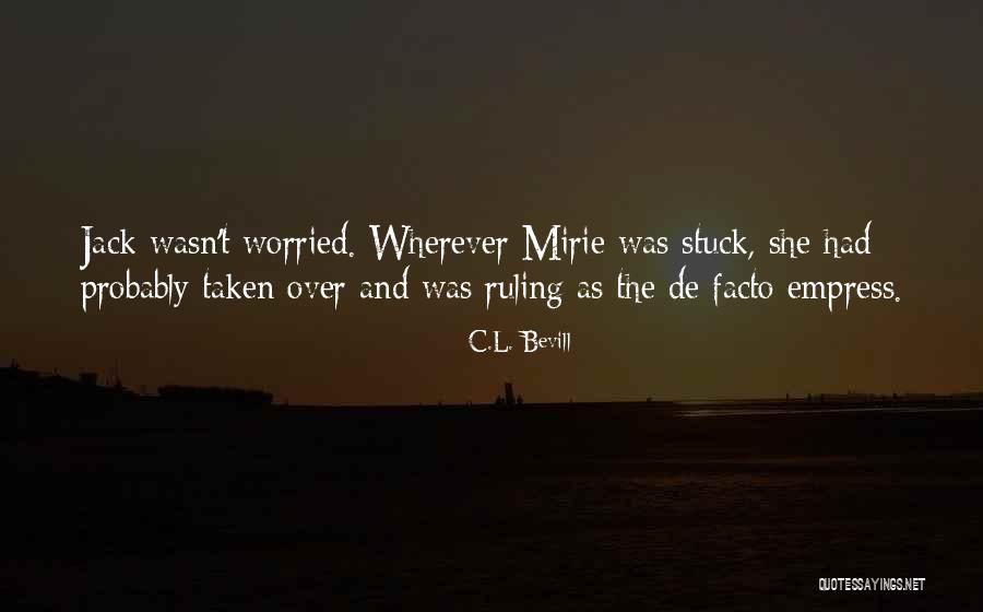 C.L. Bevill Quotes 912229 C.L. Bevill Quotes 912229