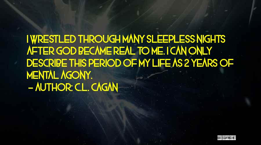 C.L. Cagan Quotes 1322487