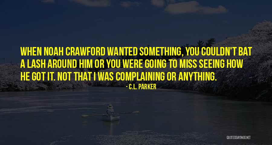 C.L. Parker Quotes 1771355 C.L. Parker Quotes 1771355