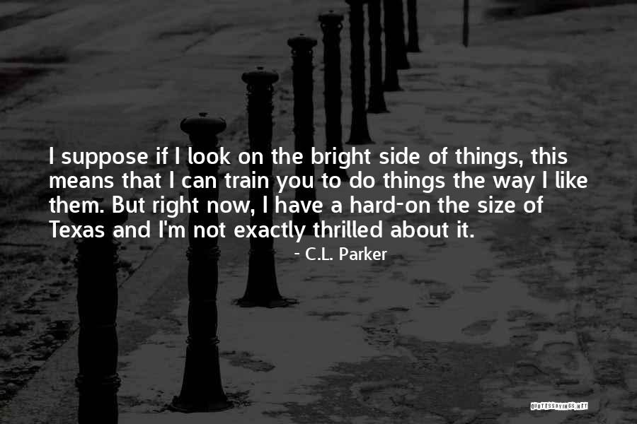 C.L. Parker Quotes 637594