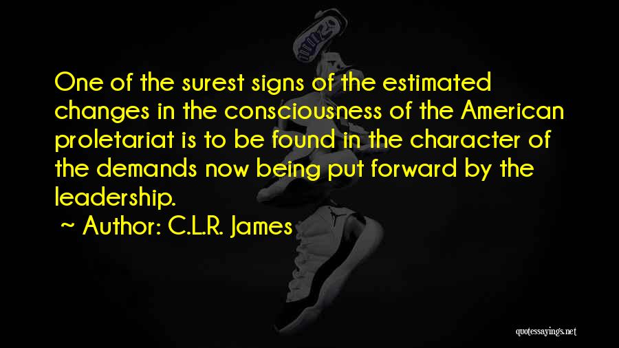 C.L.R. James Quotes 1498244