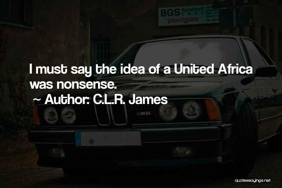 C.L.R. James Quotes 1498463