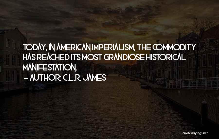 C.L.R. James Quotes 1738679
