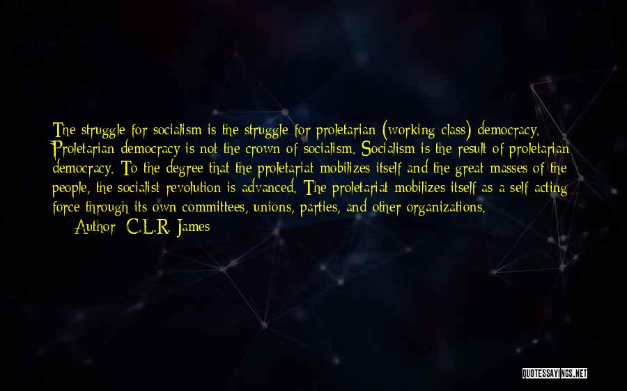 C.L.R. James Quotes 935514