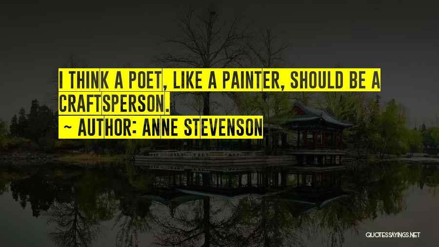 C L Stevenson Quotes By Anne Stevenson