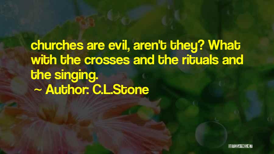 C.L.Stone Quotes 1081471