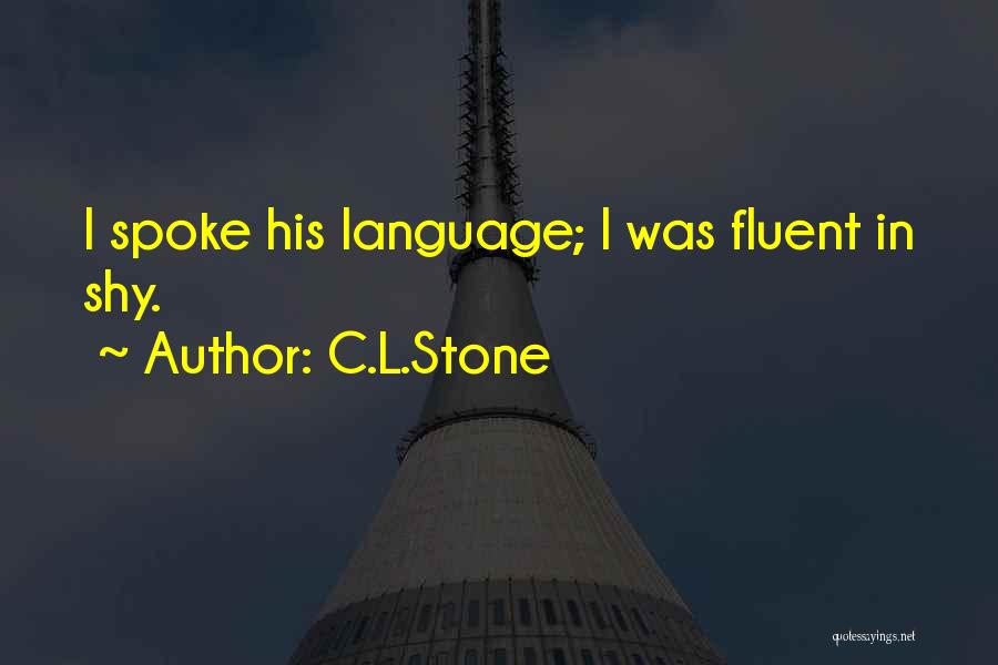 C.L.Stone Quotes 1176119