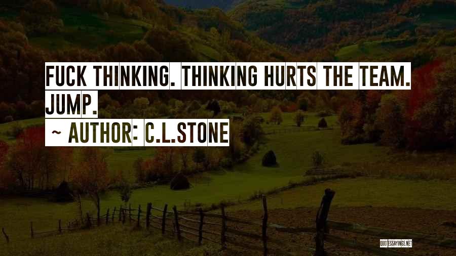 C.L.Stone Quotes 1296280