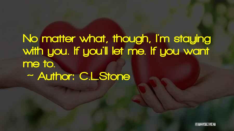 C.L.Stone Quotes 1341577