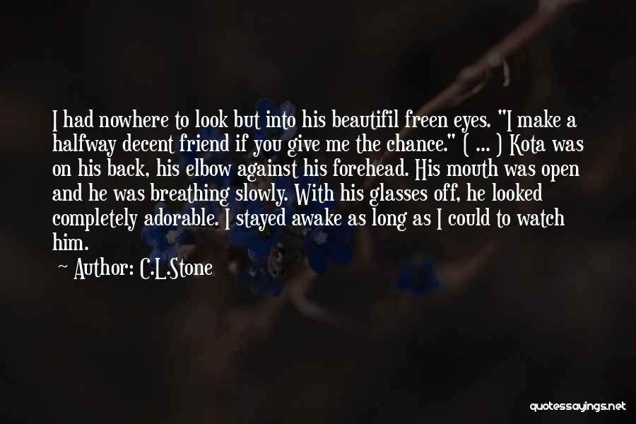 C.L.Stone Quotes 1487450