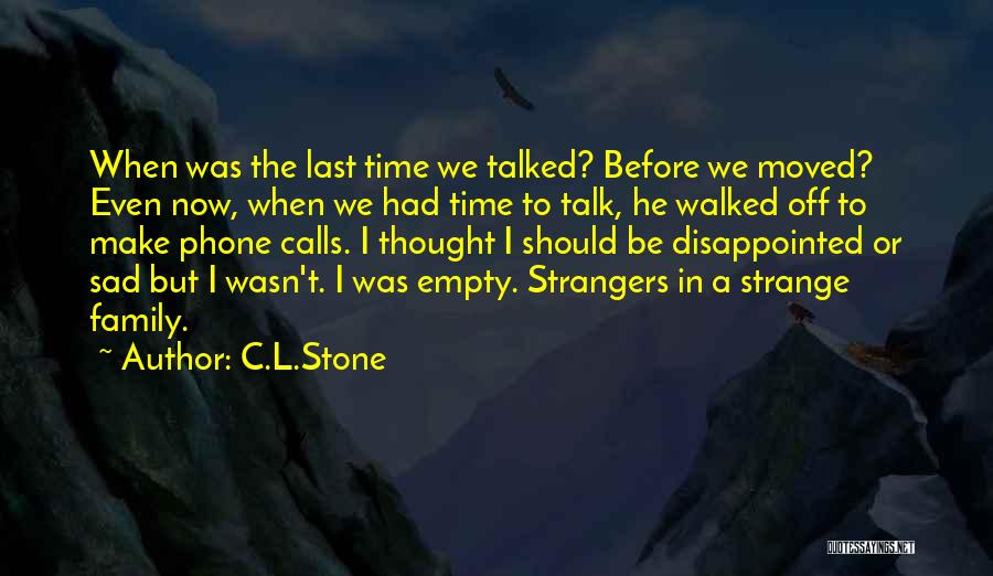 C.L.Stone Quotes 1520547