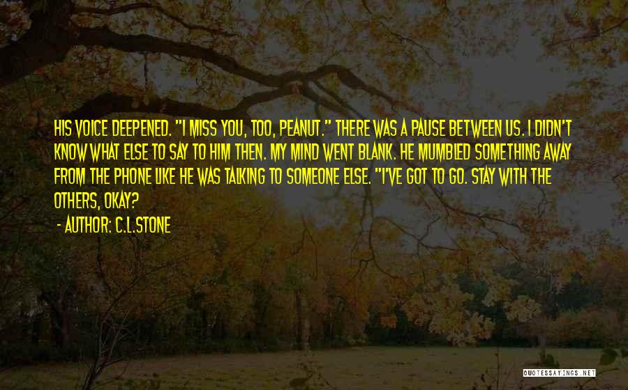 C.L.Stone Quotes 1632621