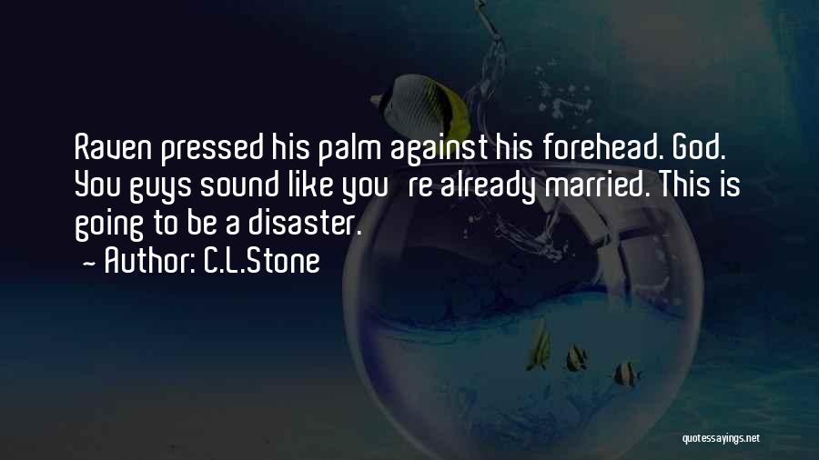 C.L.Stone Quotes 205752