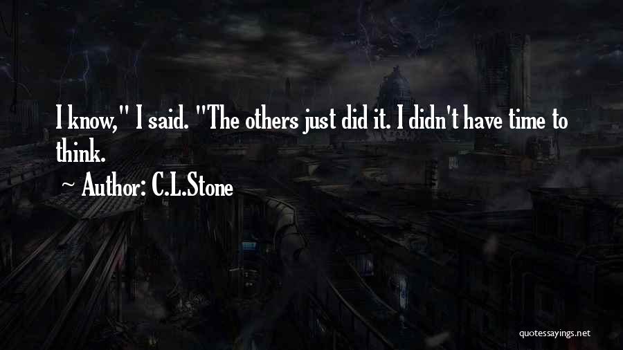 C.L.Stone Quotes 2128638