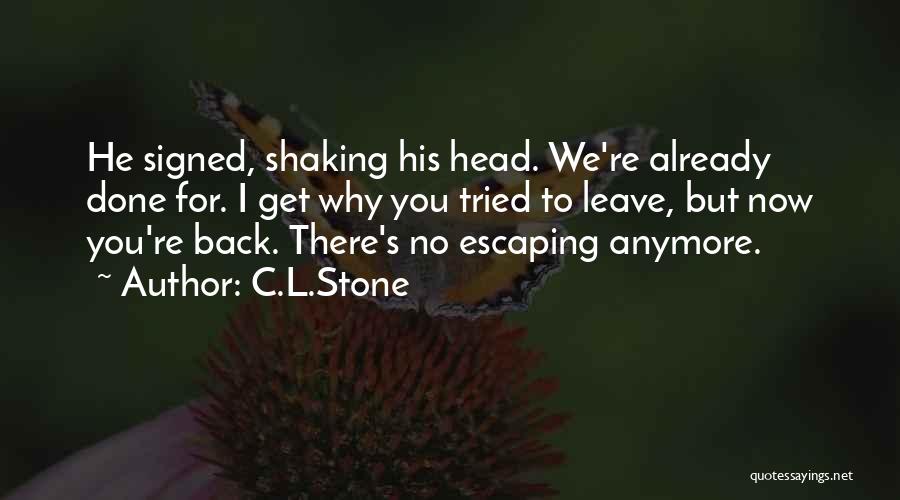 C.L.Stone Quotes 243990