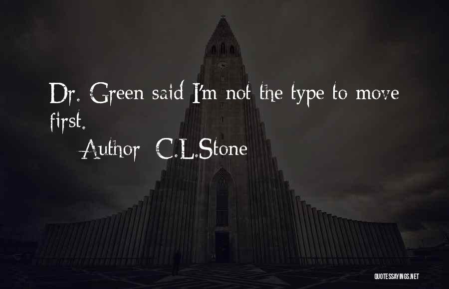 C.L.Stone Quotes 518942